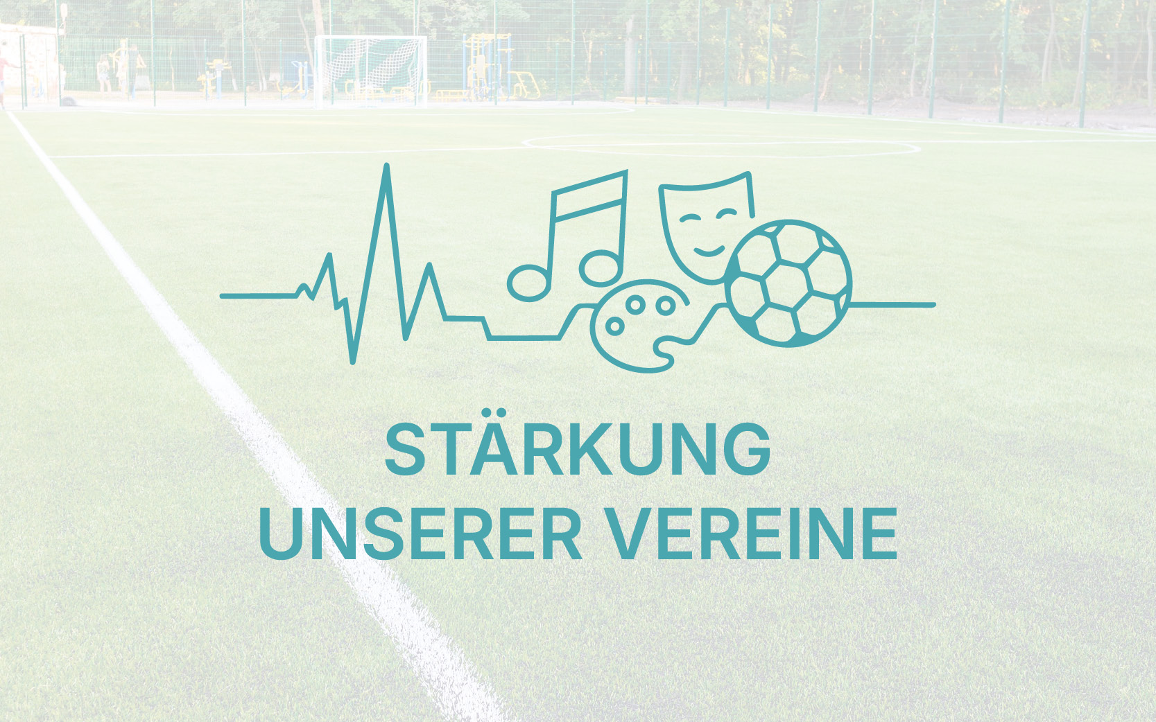 Stärkung unserer Vereine